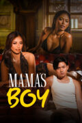 MAMA’S BOY