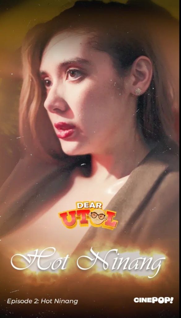 DEAR UTOL EP2: Hot Ninang