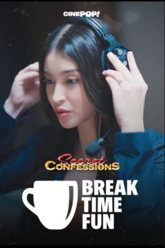 SECRET CONFESSIONS EP7: Break Time Fun