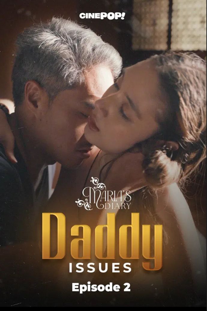 MARIAS DIARY EP2: Daddy Issues