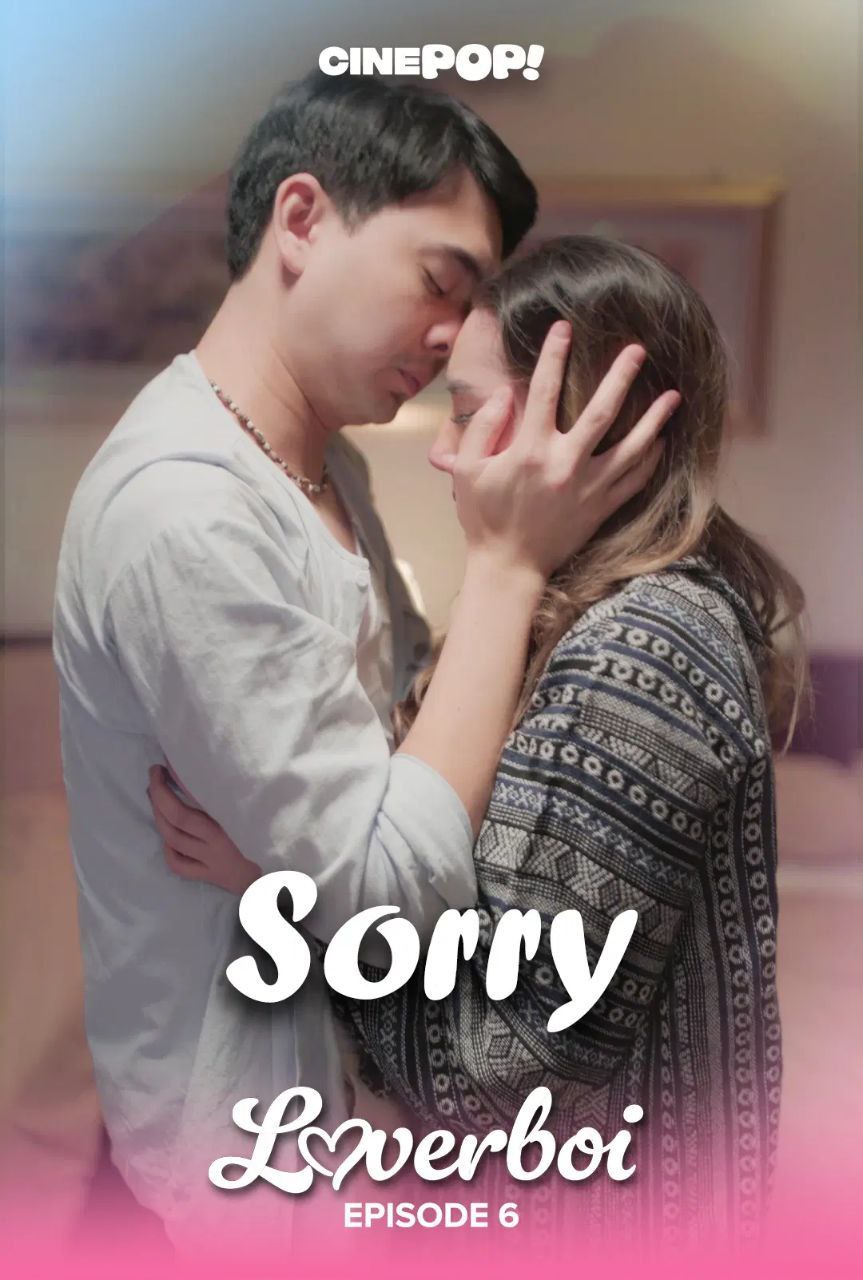 LOVERBOI EP6: Sorry