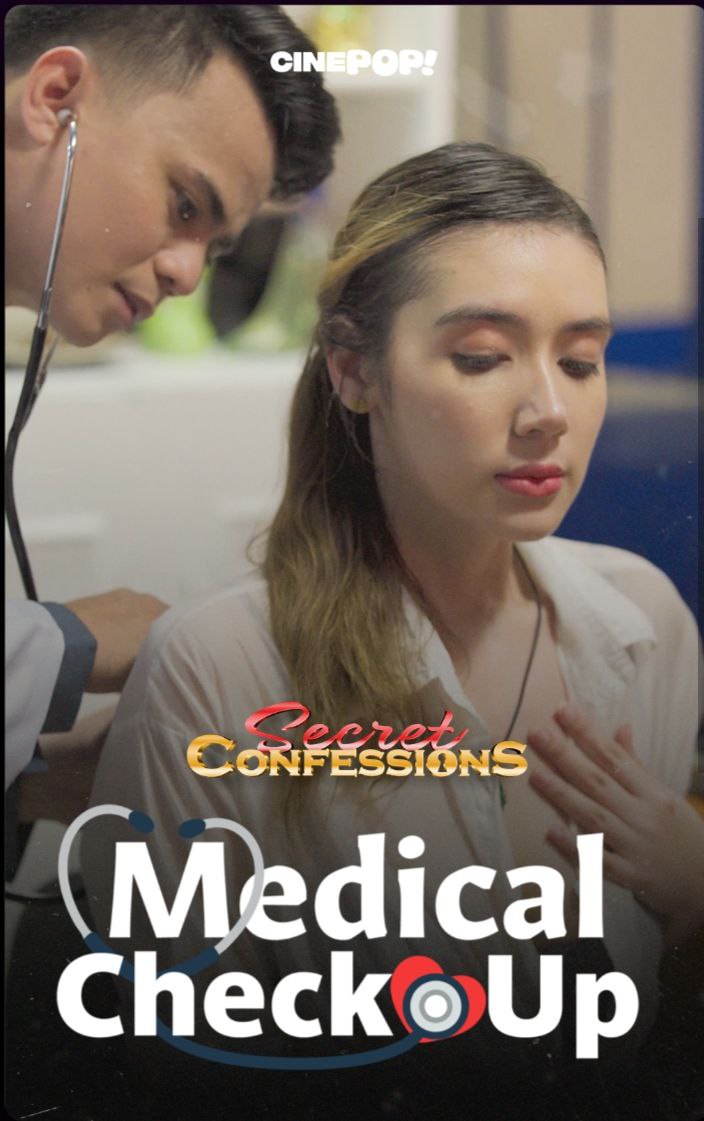 SECRET CONFESSIONS EP17: Medical Check-Up