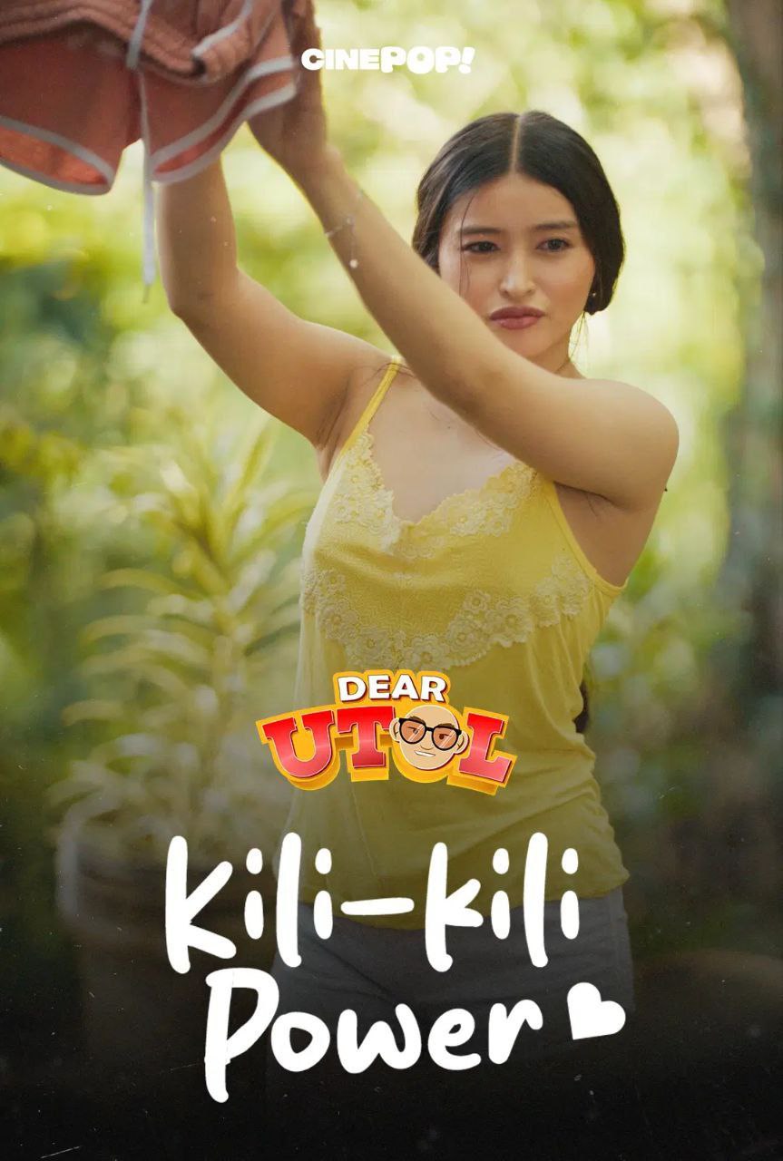 DEAR UTOL EP21: Kili Kili Power