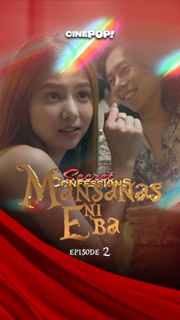 SECRET CONFESSIONS EP58: Mansanas ni Eba EP2