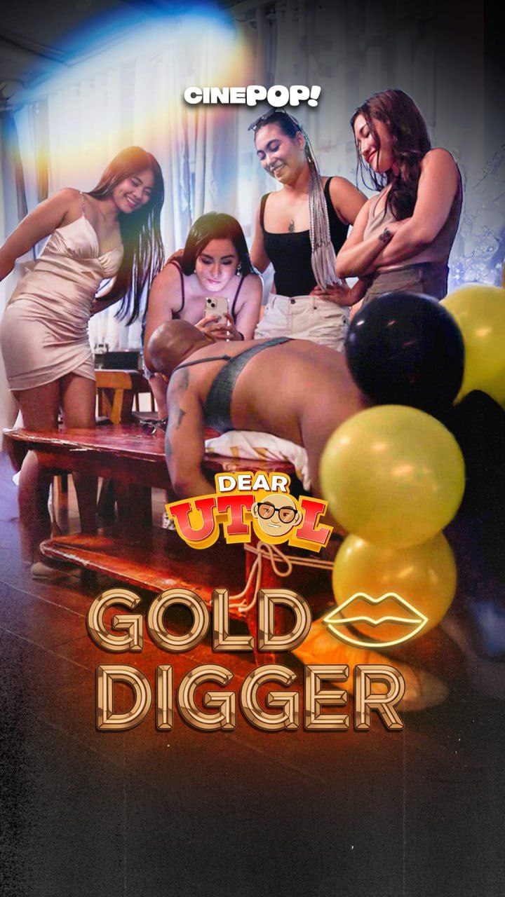 DEAR UTOL EP62: Gold Digger